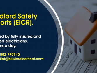 Landlord Safety Reports Certification in Manchester Bilwire Electrical Services Call Now on 07882 990743